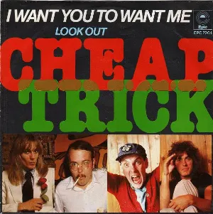 Pochette de I Want You to Want Me / Look Out de Cheap Trick