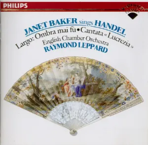 Pochette Janet Baker sings Handel: Largo: Ombra mai fù / Cantata « Lucrezia »