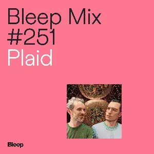 Pochette Bleep Mix #251: Plaid