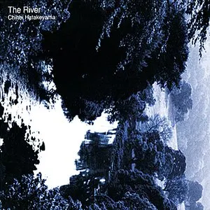 Pochette de The River de Chihei Hatakeyama