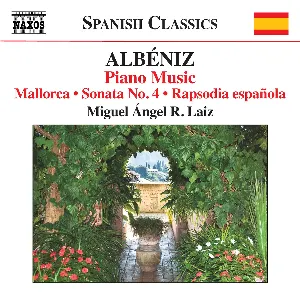 Pochette de Piano Music, Volume 8: Mallorca / Sonata no. 4 / Rapsodia española de Isaac Albéniz