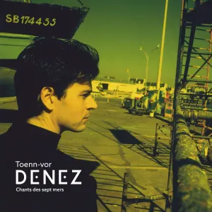 Pochette de Toenn‐vor - Chants des sept mers de Denez Prigent
