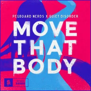 Pochette de Move That Body de Pegboard Nerds