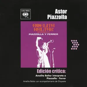 Pochette Edición crítica: Amelita Baltar interpreta a Piazzolla y Ferrer