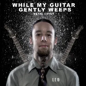 Pochette de While My Guitar Gently Weeps (Metal Cover) de Leo Moracchioli
