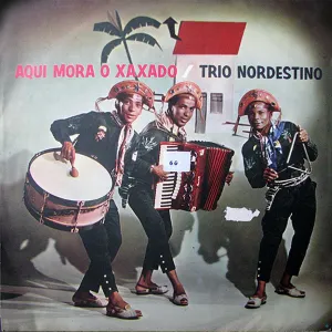 Pochette de Aqui Mora o Xaxado de Trio Nordestino