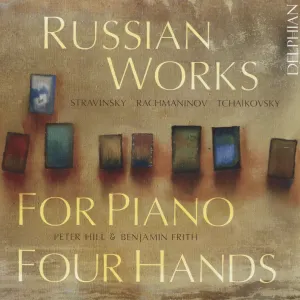 Pochette de Russian Works for Piano Four Hands de Sergei Rachmaninoff - Benjamin Frith - Pyotr Ilyich Tchaikovsky - Igor Stravinsky