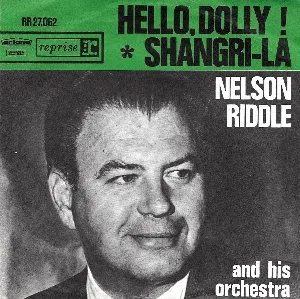 Pochette de Hello, Dolly! / Shangri-La de Nelson Riddle and His Orchestra