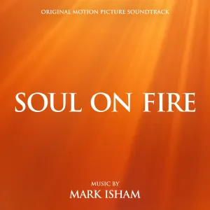 Pochette de Soul On Fire: Original Motion Picture Soundtrack de Mark Isham