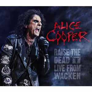 Pochette de Raise the Dead: Live From Wacken de Alice Cooper