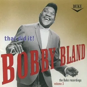 Pochette de That Did It!: The Duke Recordings, Volume 3 de Bobby “Blue” Bland