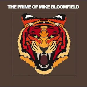 Pochette The Prime of Mike Bloomfield