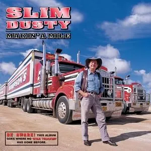 Pochette de Makin' a Mile de Slim Dusty