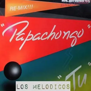 Pochette de Papachongo Re-mix de Los Melódicos