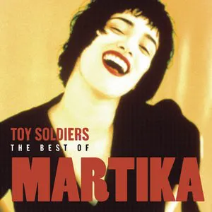 Pochette Toy Soldiers: The Best of Martika