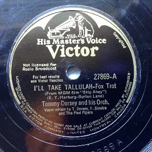 Pochette de I'll Take Tallulah / Not So Quiet Please de Tommy Dorsey and His Orchestra