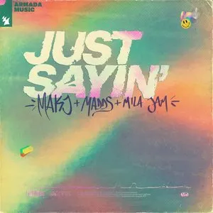 Pochette de Just Sayin' de MAKJ