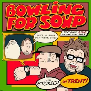 Pochette de Stoked On Trent de Bowling for Soup