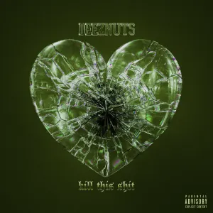 Pochette de Kill This Shit de Deez Nuts