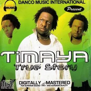 Pochette de True Story de Timaya