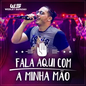 Pochette de Fala aqui com a minha mão de Wesley Safadão