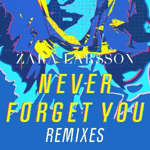 Pochette Never Forget You (Remixes)
