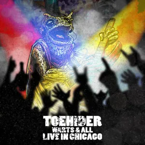 Pochette de Warts and All - Live in Chicago de Toehider