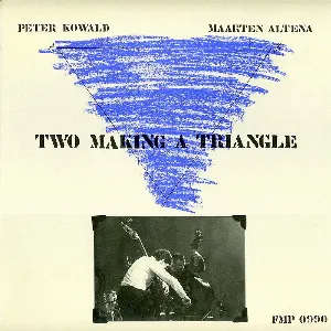 Pochette de Two Making a Triangle de Peter Kowald
