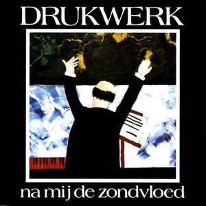 Pochette de Na mij de zondvloed de Drukwerk