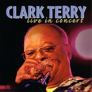 Pochette de Live In Concert de Clark Terry
