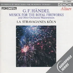 Pochette Musick for the Royal Fireworks and other Orchestral Masterpieces