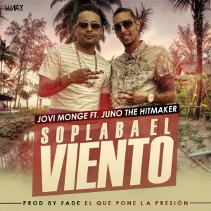 Pochette de Soplaba el viento de Juno “The Hitmaker”