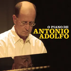 Pochette de O Piano de Antonio Adolfo de Antônio Adolfo