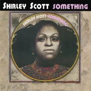 Pochette de Something de Shirley Scott