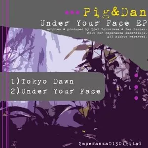 Pochette de Under Your Face EP de Pig&Dan
