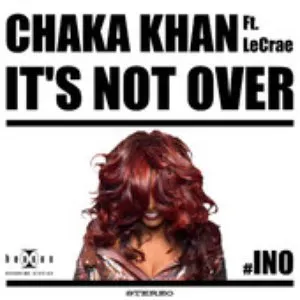 Pochette de It’s Not Over de Chaka Khan