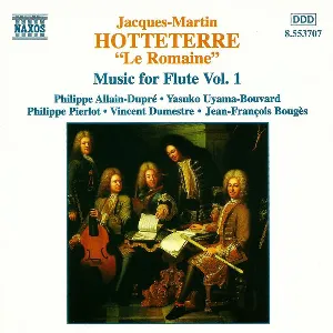Pochette de Music for Flute, Volume 1: Première livre de pièces de Jacques Martin Hotteterre
