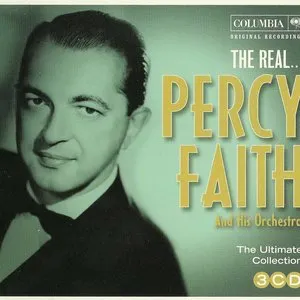 Pochette de The Real... Percy Faith & His Orchestra de Percy Faith