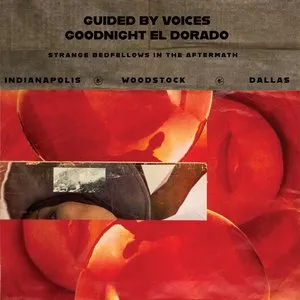 Pochette de Goodnight El Dorado de Guided by Voices