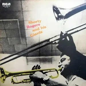 Pochette de Shorty Rogers and His Giants de Shorty Rogers & His Giants