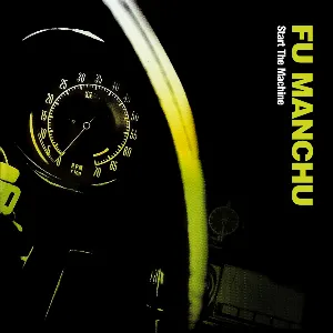 Pochette de Start the Machine de Fu Manchu