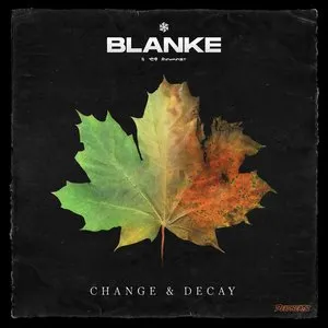 Pochette de Change & Decay de Blanke
