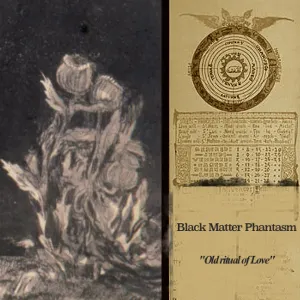 Pochette de Old Ritual Of Love de Black Matter Phantasm