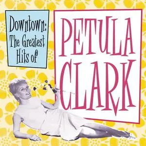 Pochette Downtown: The Greatest Hits of Petula Clark
