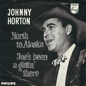 Pochette de North to Alaska / Joe’s Been a Gittin’ There de Johnny Horton