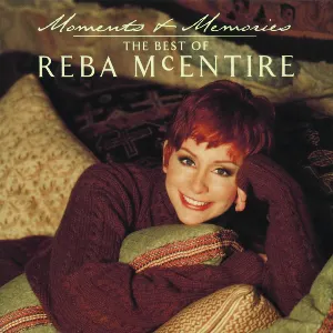 Pochette Moments + Memories: The Best of Reba McEntire