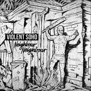 Pochette de Neighbour Neighbour de Violent Soho