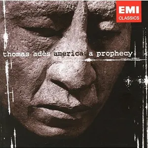 Pochette de America: A Prophecy de Thomas Adès