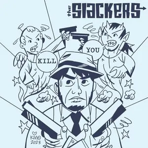 Pochette de Kill You de The Slackers