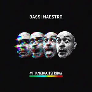 Pochette de Thank Bax It's Friday de Bassi Maestro